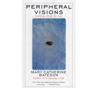 Peripheral Visions: Learning along the Way