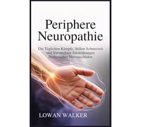 Periphere Neuropathie: Die täglichen Kämpfe, stillen Schmerzen und versteckten Auswirkungen diabetischer Nervenschäden
