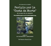 Periplo por la Costa da Morte - Libro IV - De Vecindarios y Moradores (Periplo por la Costa de Morte de la mano de un Catastro)