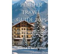 Perisher Travel Guide 2025: Skiing, Snowboarding, and Beyond - Explore Perisher’s Best Activities, Restaurants, and Scenic Views for an Epic Winter Trip