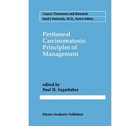 Peritoneal Carcinomatosis: Principles of Management: 82 (Cancer Treatment and Research)