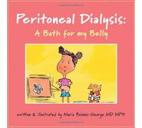 Peritoneal Dialysis: A Bath for My Belly (The Strength of My Scars)