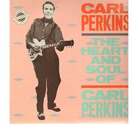 Perkins, Carl - The Heart And Soul Of Carl Perkins