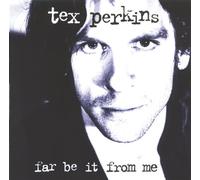 Perkins,Tex - Far Be It from Me
