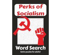 Perks of Socialism: Funny Socialist Themed Word Search Puzzles for Adults Who Love Political Satire