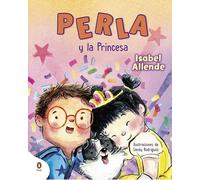 Perla y la princesa (Perla, la súper perrita) (Cuentos que cuentan)