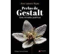 Perlas de Gestalt: Una mirada poética