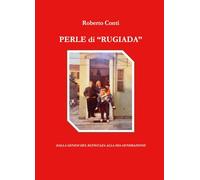 Perle di «rugiada». Dalla genesi del Bàtigùaza alla mia generazione