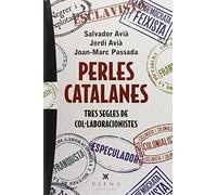Perles catalanes: Tres segles de col·laboracionistes: 37 (Carta blanca)