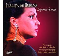 Perlita De Huelva - Lágrimas De Amor