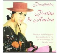 Perlita de Huelva - Pasodobles [Import]
