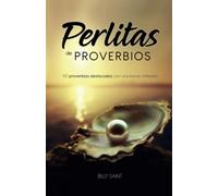 Perlitas de Proverbios: 60 proverbios destacados con una breve reflexión