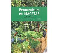 Permacultura en macetas. Cómo hacer un huerto en el balcón