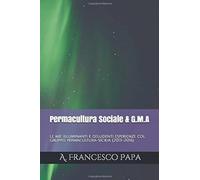 Permacultura Sociale & Gruppi di Mutuo-Aiuto - Le mie illuminanti e deludenti esperienze col gruppo permacultura-sicilia (2013-2016) (1)