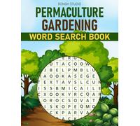 Permaculture Gardening Word Search Book: Permaculture Gardening Themed Puzzles
