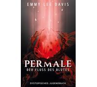 Permale: Der Fluss des Blutes: 2