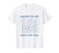 Permanece En Mí Y Yo En Ti Soy La Vid Juan 15:4-5 Flores Camiseta