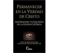 Permanecer En La Verdad De Cristo