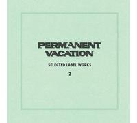 Permanent Vacation-Selected Lo