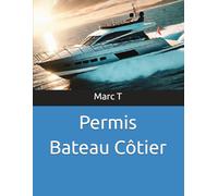 沿海船舶驾照 Permis Bateau Côtier: 一招成功的无懈可击方法