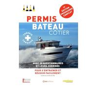 Permis Bateau Côtier: Théorie & conduite