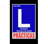 Permiso B. Guía para las clases prácticas