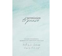 Permission to Pause: Pausing for Mindful Moments of Compassion and Calm