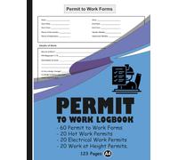 Permit to Work Logbook: Safety Records for Hot Work, Confined Space & Electrical Isolation