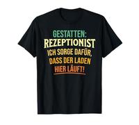 Permitir Recepcionista Me Asegurar Que La Tienda Aquí Camiseta