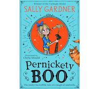 Pernickety Boo: A beautifully illustrated, magical, fantasy adventure for kids aged 7+: Book 1