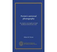 Pernin's universal phonography: the simplest, most legible and rapid shorthand method in the world