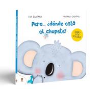 Pero... ¿dónde está el chupete? (Libro del bebé)