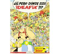 PERO DONDE ESTA IDEAFIX (SIN COLECCION)