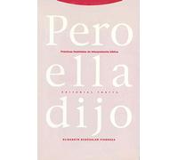 Pero Ella Dijo. Prácticas Feministas De La Interpretación Bíblica (Estructuras y Procesos. Religión)