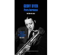 Pero hermoso | Geoff Dyer