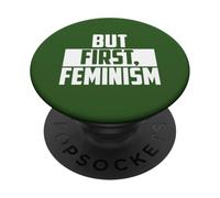 Pero la Primera Cita de empoderamiento del Feminismo PopSockets PopGrip Adhesivo