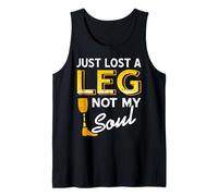 Pero No Mi Alma Aunque Perdí Una Pierna Frase Camiseta sin Mangas