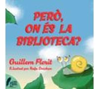 Peró on és la biblioteca?