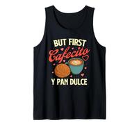 Pero Primero Cafecito Y Pan Dulce - Amante del Café Latino Camiseta sin Mangas