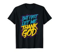 Pero primero déjame dar gracias a Dios - Vintage Believer Religious Camiseta