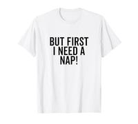 Pero Primero Necesito una Siesta Divertido Amante del sueño Camiseta
