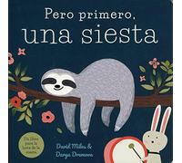PERO PRIMERO UNA SIESTA