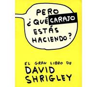 Pero, ¿qué coño estás haciendo? (AGENDA)