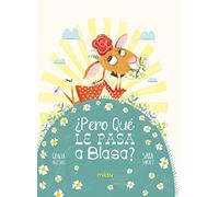 ¿PERO QUÉ LE PASA A BLASA?: Nueva aventura de Felipe, Marcelina y resto de la pandilla (Miau)