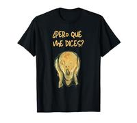 Pero Que me Dices Camiseta