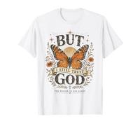 Pero Todavía Confío en Dios Fe Cristiana Mariposa Camiseta