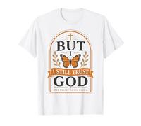 Pero Todavía Confío en Dios Fe Cristiana Mariposa Jesús Camiseta