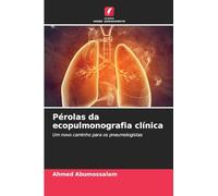 Pérolas da ecopulmonografia clínica: Um novo caminho para os pneumologistas