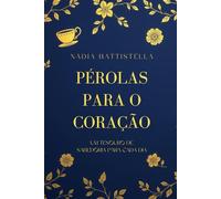 Pérolas Para o Coração: Um Tesouro de Sabedoria para Cada Dia