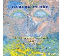 Peron, Carlos - Schopfung Der Welt -Digi-